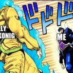 He is lying about me | SOCIALLY ANXIOUS KONIG; ME | image tagged in dio vs jotaro | made w/ Imgflip meme maker