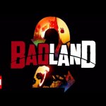 BADLANDS 2!