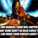 i've seen this before tho its true. trust, trust. | WHAT 3RD GRADERS THINK WILL HAPPEN WHEN THEY CHANT SOME GOOFY AS HECK CURSE THEY GOT OFF TIKTOK LIVE WHEN THEIR PARENTS AREN'T WATCHING | image tagged in gifs,curse,what,why | made w/ Imgflip video-to-gif maker