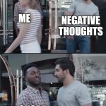 Quora's quite wholesome | NEGATIVE THOUGHTS; ME; QUORA | image tagged in black guy stopping,websites | made w/ Imgflip meme maker