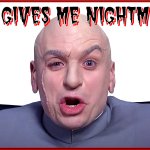 DR. EVIL'S NIGHTMARES meme