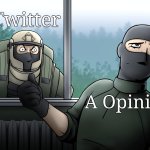 The Tarkov Experience | Twitter; A Opinion | image tagged in military,funny,twitter,memes,cartoon,the tarkov experience | made w/ Imgflip meme maker