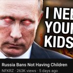 Russia bans not having kids