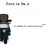 Porn is bad