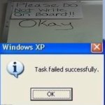 Task failed successfully | image tagged in task failed successfully | made w/ Imgflip meme maker