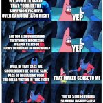 Samurai Jack vs Yoda Death Battle Frustration | WE DO BOTH AGREE THAT YODA IS THE SUPERIOR FIGHTER OVER SAMURAI JACK RIGHT; YEP; AND YOU ALSO UNDERSTAND THAT I'M ONLY DISCUSSING WEAPON STATS FOR JACK'S SWORD AND NOTHING MORE? YEP; WELL IN THAT CASE WE SHOULD BOTH BE ON THE SAME PAGE OF DECLARING YODA THE CLEAR VICTOR IN THIS FIGHT; THAT MAKES SENSE TO ME; YOU'RE STILL FAVORING SAMURAI JACK BECAUSE YOU DIDN'T SAY THE LIGHTSABER IS THE SUPERIOR WEAPON; THEN WE SHOULD BOTH BE ON THE SAME PAGE | image tagged in misunderstanding,frustration,samurai jack,yoda,death battle | made w/ Imgflip meme maker