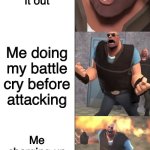 pootis engage 7 panels | Me thinking what my friend said but I didn’t understand what he ment; Me thinking it was a joke for a sec; Me finally figuring it out; Me doing my battle cry before attacking; Me charging up my Special Attack; Me using my special attack; Me when I hit him | image tagged in pootis engage 7 panels,tf2,tf2 heavy | made w/ Imgflip meme maker