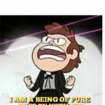 being of pure enrgy meme