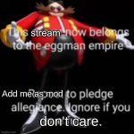 This stream now belongs to the Eggman Empire.