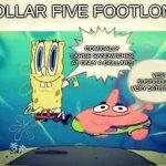 Satasfactory | DOLLAR FIVE FOOTLONG; COMICALLY LARGE SANDWICHES AT ONLY A DOLLAR?! VERY SUSPICIOUS YET VERY SATISFACTORY | image tagged in five dollar footlong meme template | made w/ Imgflip meme maker