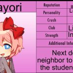 Yandere Simulator Student Info | 46; Sayori; Lovestruck; Meiji; Literature; Incapable; Next door neighbor to most of the students here | image tagged in yandere simulator student info | made w/ Imgflip meme maker