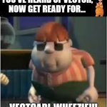 Eres la mamada | YOU'VE HEARD OF VECTOR,
NOW GET READY FOR... VECTCARL WHEEZIE!!! | image tagged in eres la mamada | made w/ Imgflip meme maker