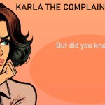 Karla the Complainer template