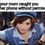 Baby Asuka | When your mom caught you using her phone without permission: | image tagged in blank slate | made w/ Imgflip meme maker