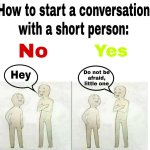 How to start a conversation with a short person