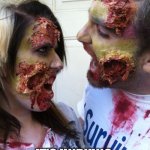 Undying love!!! | ZOMBIE LOVE; IT’S UNDYING | image tagged in zombie love | made w/ Imgflip meme maker