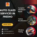 Auto Glass Services in Fresno