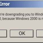 Downgrade Windows 2000 to Windows 1.0 | System Error; We're downgrading you to Windows 1.0, because Windows 2000 is not for you! OK; OK; OK | image tagged in windows 2000 error message three buttons,windows,windows error message,windows 2000,error message | made w/ Imgflip meme maker