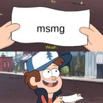 Wow This Is Useless | msmg | image tagged in wow this is useless | made w/ Imgflip meme maker