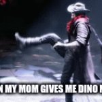 me | ME WHEN MY MOM GIVES ME DINO NUGGETS | image tagged in gifs,relatable,fun | made w/ Imgflip video-to-gif maker