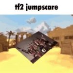 tf2 jumpscare meme