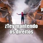 Spiderman Holding it Together | AXT; JOVIRONE; zTey mantendo
os direitos | image tagged in spiderman holding it together | made w/ Imgflip meme maker