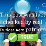 this post was fact checked by true frutiger aero patriots