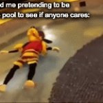 Ten year old me whenever I was in the pool | Ten year old me pretending to be dead in the pool to see if anyone cares: | image tagged in gifs,pool | made w/ Imgflip video-to-gif maker