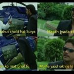 Teri Zaban bahot chalti hai surya