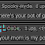 your mom is my pot of gold