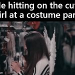 Always creepy | Me hitting on the cute 
girl at a costume party | image tagged in gifs,costume,awkward,creepy | made w/ Imgflip video-to-gif maker