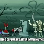 Still fighting after five hours | ME FIGHTING OFF FURRYS AFTER INVADING THEIR LAND | image tagged in gifs,anti furry | made w/ Imgflip video-to-gif maker