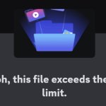 discord file size limit exceeded