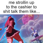 i ain't got no chill these days | me strollin up to the cashier to shit talk them like... | image tagged in pawlette walking towards colt,brawl stars | made w/ Imgflip meme maker