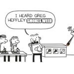 weed | SMOKES WEED | image tagged in i heard greg heffley | made w/ Imgflip meme maker