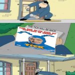 he'll be back | THE TICK WILL BE BACK | image tagged in american dad newspaper,the tick,prediction,memes | made w/ Imgflip meme maker