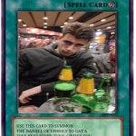 Spell Card | Danijel The Unholy; USE THIS CARD TO SUMMON THE DANIJEL OF UNHOLY TO GAT A FREE BEER EVERY TURN. ( WHEN YOU ARE DRUNK YOU CAN GET A FREE DRIVE TO THE STATION IF NOT CAREFUL. ) | image tagged in spell card | made w/ Imgflip meme maker