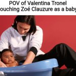 Zoé Clauzure = Lamine Yamal of JESC | POV of Valentina Tronel touching Zoé Clauzure as a baby | image tagged in france,valentina tronel,zoe clauzure,jesc,goat | made w/ Imgflip meme maker