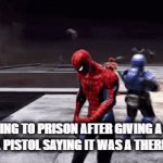 Image Title | ME GOING TO PRISON AFTER GIVING A BLIND PERSON A PISTOL SAYING IT WAS A THERMOMETER | image tagged in gifs,gun | made w/ Imgflip video-to-gif maker