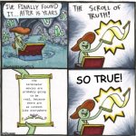 STOP THE AI!! | the terminator movies are probably going to be real, because there are ai content like everywhere; SO TRUE! | image tagged in the real scroll of truth,the scroll of truth,ai,apocalypse,terminator,oh wow are you actually reading these tags | made w/ Imgflip meme maker