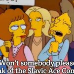 Think Of The Children, Simpsons | Won't somebody please think of the Slavic Ace Combat | image tagged in think of the children simpsons,slavic,slavic ace combat | made w/ Imgflip meme maker