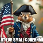 Patriot Squirrel fights for small government