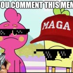 If you comment this meme.... | IF YOU COMMENT THIS MEME... | image tagged in ba da bean,funny | made w/ Imgflip meme maker