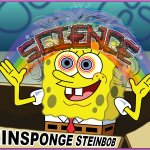 SPONGEBOB - SCIENCE ISN'T MAGIC