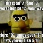 Every Conversation Ever ? meme