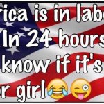 America is in Labour! meme