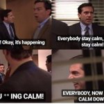 Stay fu****g calm!