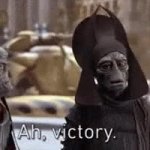 Ah, Victory Nute Gunray GIF Template