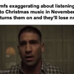 Wait wait wait… no.. no.. no.. | mfs exaggerating about listening to Christmas music in November (it turns them on and they’ll lose nnn) | image tagged in gifs,memes,funny,dirty joke,christmas | made w/ Imgflip video-to-gif maker