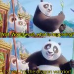 Wait it's me Kung fu panda